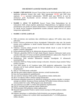 SMS HİZMETİ ALIMI İŞİ TEKNİK ŞARTNAMESİ • MADDE 1: İŞİN