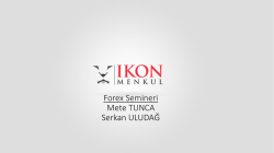 Forex Semineri Mete TUNCA Serkan ULUDAĞ