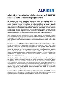 Alkoll&uuml; İ&ccedil;ki &Uuml;reticileri ve İthalat&ccedil;ıları Derneği ALKİDER ilk Genel