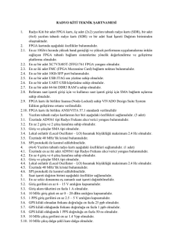 RADYO KİTİ TEKNİK ŞARTNAMESİ 1. Radyo Kiti bir adet FPGA kartı