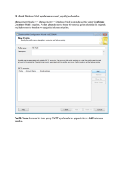 İlk olarak Database Mail ayarlamasının nasıl yapıldığına bakalım