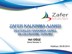 1. Zafer Kalkınma Ahansı Destekler Hakkında