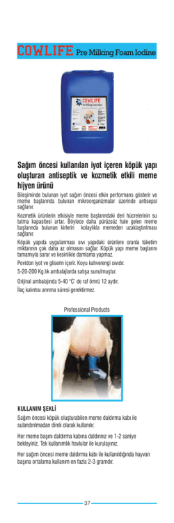 Sağım &ouml;ncesi kullanılan iyot i&ccedil;eren k&ouml;p&uuml;k yapı oluşturan antiseptik