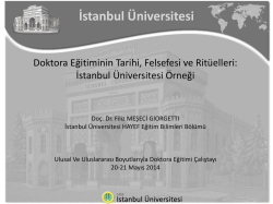 Doktora Eğitiminin Tarihi, Felsefesi ve Rit&uuml;elleri İstanbul &Uuml;niversitesi