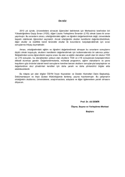 &Ouml;N S&Ouml;Z 2013 yılı i&ccedil;inde, &uuml;niversitelere alınacak &ouml;ğrencileri