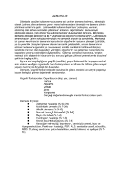 DEMANSLAR Dilimizde pop&uuml;ler kullanımıyla bunama adı verilen