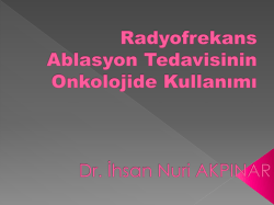 Radyofrekans Ablasyon Tedavisinin Onkolojide Kullanımı
