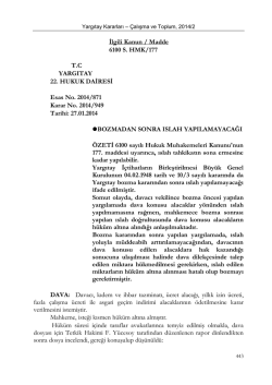 İlgili Kanun / Madde 6100 S. HMK/177 T.C YARGITAY 22. HUKUK