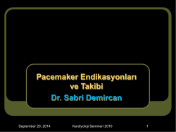 Pacemaker endikasyonları ve takibi
