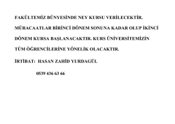 fak&uuml;ltemiz b&uuml;nyesinde ney kursu verilecektir. m&uuml;racaatlar birinci