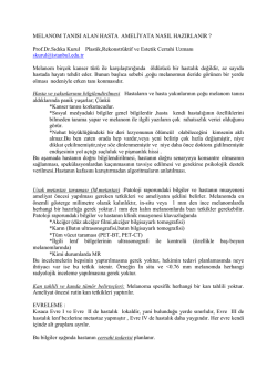 Melanomda ameliyata hazırlık - Estet Estetik Uygulamaları