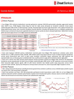 Günlük Bülten 25 Temmuz 2014