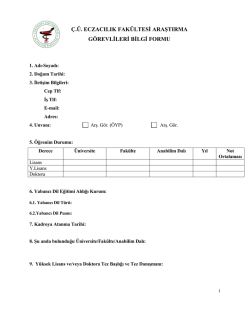 &ccedil;.&uuml;. eczacılık fak&uuml;ltesi araştırma g&ouml;revlileri bilgi formu