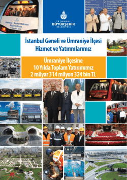 İstanbul Geneli ve Ümraniye İlçesi Hizmet ve Yatırımlarımız