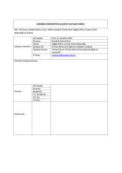 KARAB&Uuml;K &Uuml;NİVERSİTESİ &Ccedil;ALIŞTAY KATILIM FORMU Not : Bu