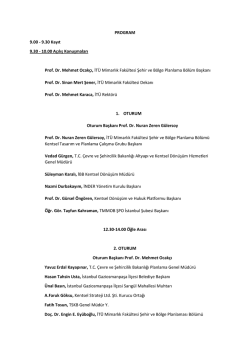 PROGRAM 9.00 - 9.30 Kayıt 9.30 - 10.00 A&ccedil;ılış Konuşmaları Prof. Dr