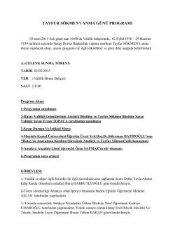 Tayfur S&Ouml;KMEN&acute;i Anma G&uuml;n&uuml; Programı G&ouml;revleri