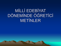 MİLLİ EDEBİYAT D&Ouml;NEMİNDE &Ouml;ĞRETİCİ METİNLER