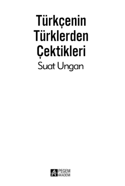 Türkçenin Türklerden Çektikleri