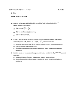2. Ödev Teslim Tarihi: 28.10.2014 1) Aşağıda verile ala büyüklükleri