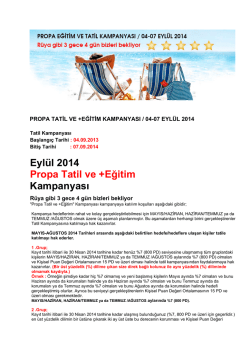 Eyl&uuml;l 2014 Propa Tatil ve +Eğitim Kampanyası