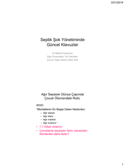 Septik şok y&ouml;netiminde g&uuml;ncel klavuzlar