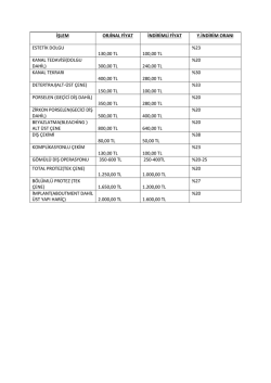 işlem orjinal fiyat indirimli fiyat y.indirim oranı estetik dolgu