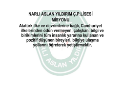 NARLI ASLAN YILDIRIM &Ccedil;.P.LİSESİ MİSYONU Atat&uuml;rk ilke ve