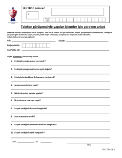 Telefon g&ouml;r&uuml;şmesiyle yapılan işlemler i&ccedil;in gereken anket