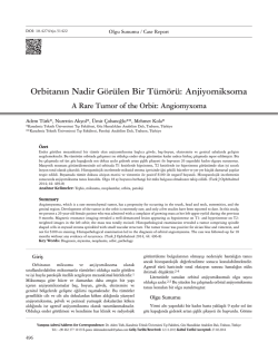Orbitanın Nadir G&ouml;r&uuml;len Bir T&uuml;m&ouml;r&uuml;: Anjiyomiksoma A Rare Tumor