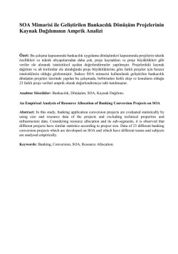 SOA Mimarisi ile Geliştirilen Bankacılık D&ouml;n&uuml;ş&uuml;m Projelerinin