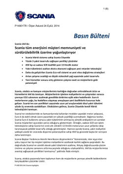 Scania t&uuml;m enerjisini m&uuml;şteri memnuniyeti ve s&uuml;rd&uuml;r&uuml;lebilirlik
