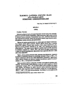 İlkokul &ccedil;ağında &ccedil;ocuğu olan ana-babaların &ouml;ğrenme gereksinimleri