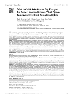 Sabit İns&ouml;rtl&uuml; Arka &Ccedil;apraz Bağ Koruyan Diz Protezi Yapılan