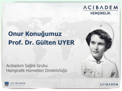 Onur Konuğumuz Prof. Dr. G&uuml;lten UYER