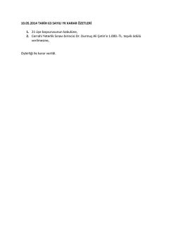 10.05.2014 TARİH 63 SAYILI YK KARAR &Ouml;ZETLERİ 1. 21 &uuml;ye