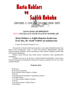 Hasta Hakları ve Sağlık Hukuku Konferansı (Yrd. Do&ccedil;. Dr. Nezih