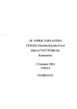 20. YOİKK TOPLANTISI T&Uuml;SİAD Y&ouml;netim Kurulu &Uuml;yesi Ş&uuml;kr&uuml;