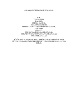 anlaşmalı olduğumuz kurumlar sgk, yurtdışı ssk, bağ