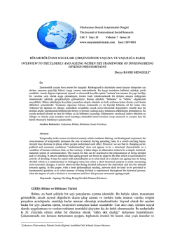 B&ouml;lme/B&ouml;l&uuml;nme Olguları &Ccedil;er&ccedil;evesinde Yaşlıya ve Yaşlılığa Bakış