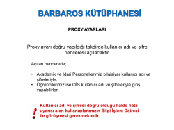 Proxy ayarı doğru yapıldığı takdirde kullanıcı adı ve şifre penceresi