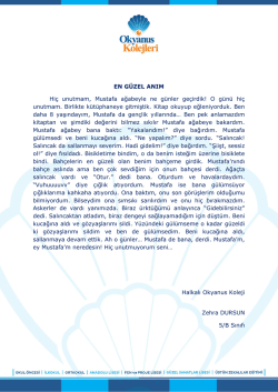 EN GÜZEL ANIM Hiç unutmam, Mustafa ağabeyle