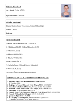 EĞİTİM BİLGİLERİ Lisans: Mustafa Kemal &Uuml;niversitesi, Makina