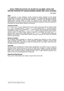 ekolojik sistem perspektifi &ccedil;er&ccedil;evesinde &ouml;rnek bir vaka sunumu