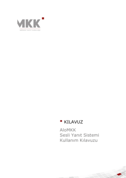 KILAVUZ AloMKK Sesli Yanıt Sistemi Kullanım Kılavuzu