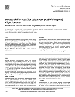 Paratestik&uuml;ler Vask&uuml;ler Leiomyom (Anjioleiomyom) Olgu Sunumu