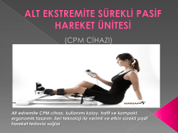ALT EKSTREMİTE S&Uuml;REKLİ PASİF HAREKET