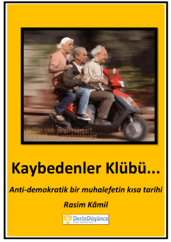 Kaybedenler Kl&uuml;b&uuml;: Anti-demokratik bir