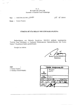 Kanun Tasarısının Metni - T&uuml;rkiye B&uuml;y&uuml;k Millet Meclisi