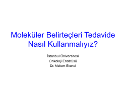 Molek&uuml;ler Belirte&ccedil;leri Tedavide Nasıl Kullanmalıyız